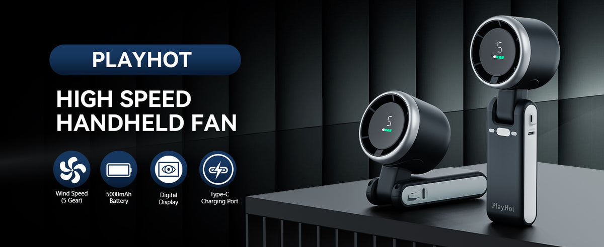 PlayHot Portable Handheld Turbo Fan – Black Mini Fan with 5-Speed Wind Settings

PlayHot Battery Operated Folding Fan – 13,550 RPM High-Speed Cooling Fan

PlayHot Rechargeable Pocket Fan – 3-in-1 Travel Cooling Fan for Outdoor Use

PlayHot Foldable Hand Fan with Lanyard – Turbo Air Tech for Summer Heat Relief

PlayHot Compact USB Fan – Long Battery Life, Up to 12 Hours

PlayHot Handheld Fan for Beach, Travel, and Outdoor Sports

PlayHot Personal Turbo Cooling Fan – Lightweight, Pocket-Sized Design